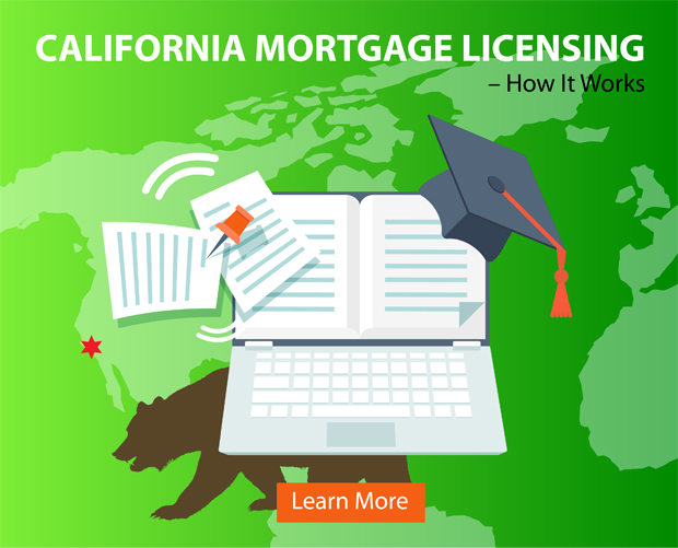 California Mortgage Licensing How It Works Mortgage Licensing Group